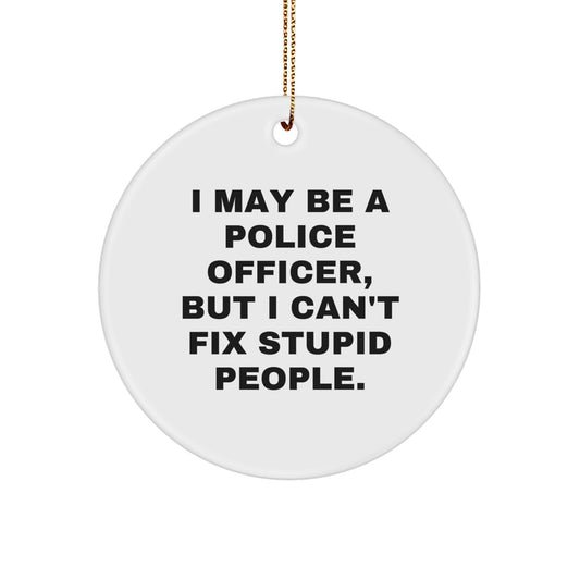 Funny Police Officer Gifts from Men for Police Officer Christmas Unique Decorations Circle Ornament - Image 1