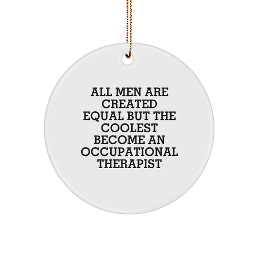 Funny Occupational Therapist Gifts from Friends - Christmas Unique Circle Ornament for Occupational Therapist Men - Image 1