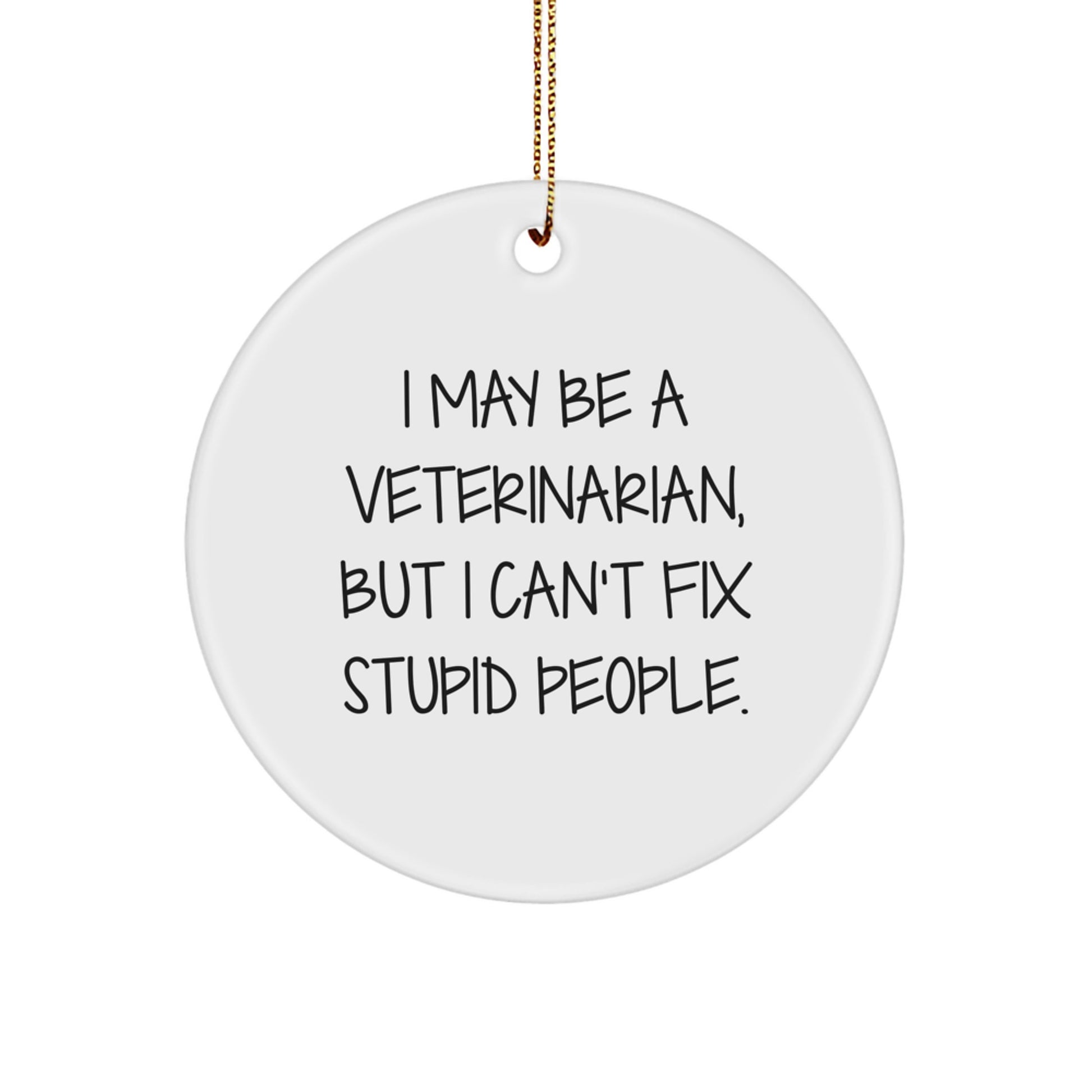 Funny Veterinarian Gifts from Men to Coworkers and Friends for Christmas Unique Circle Ornament - Image 1