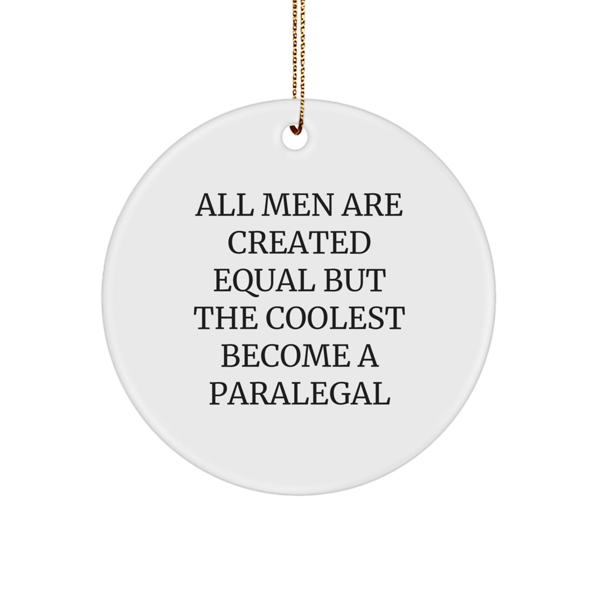 Funny Paralegal Gifts from Men to Friends for Christmas Unique Circle Ornament, Inspirational Paralegal Office Decor - Image 1
