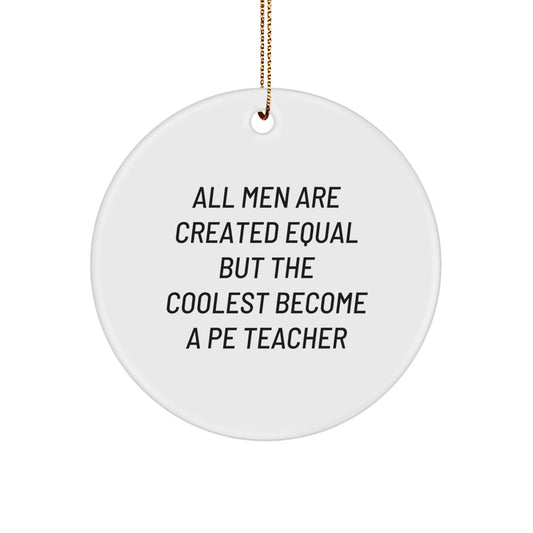 Funny PE Teacher Circle Ornaments Gifts from Men for PE Teachers - Image 1