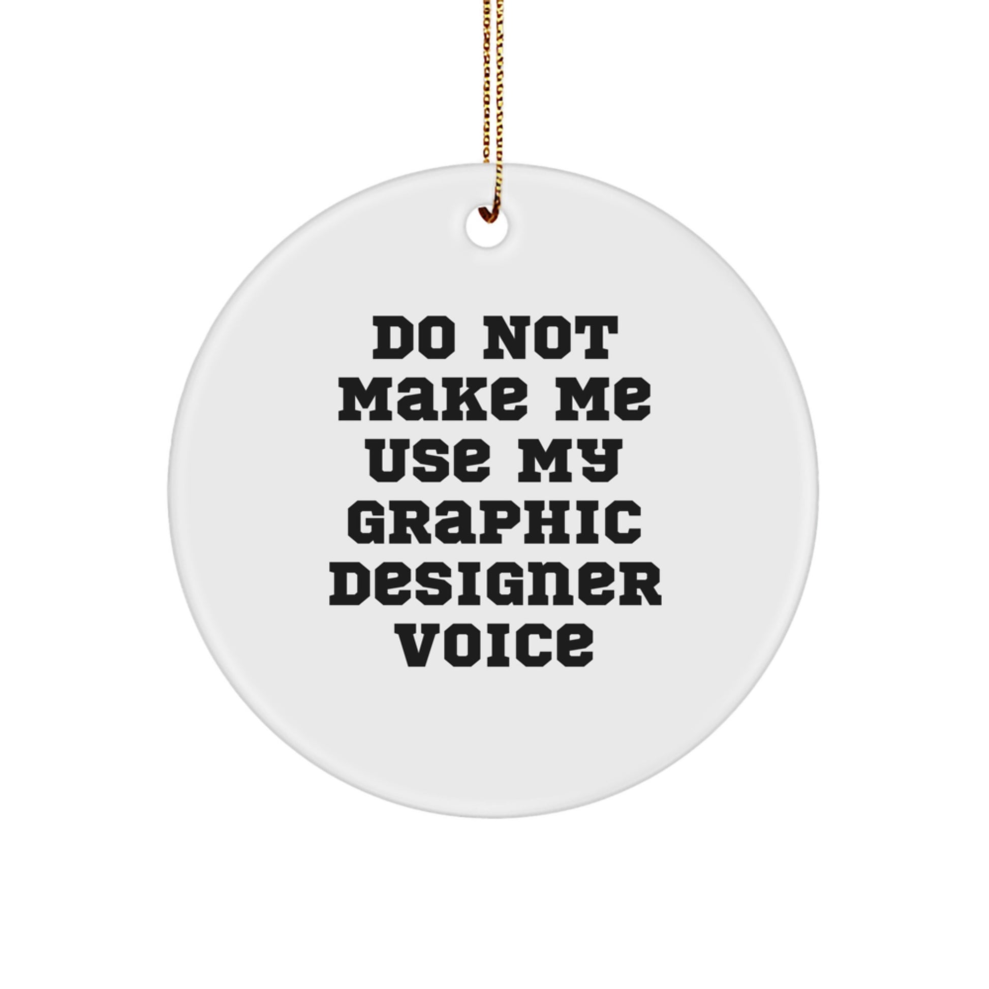 Funny Graphic Designer Gifts from Friends, Unique Circle Ornament for Graphic Designer Men, Gifts for Graphic Designer Women, Graphic Designer Voice Circle Ornament, Christmas Funny Gifts - Image 1