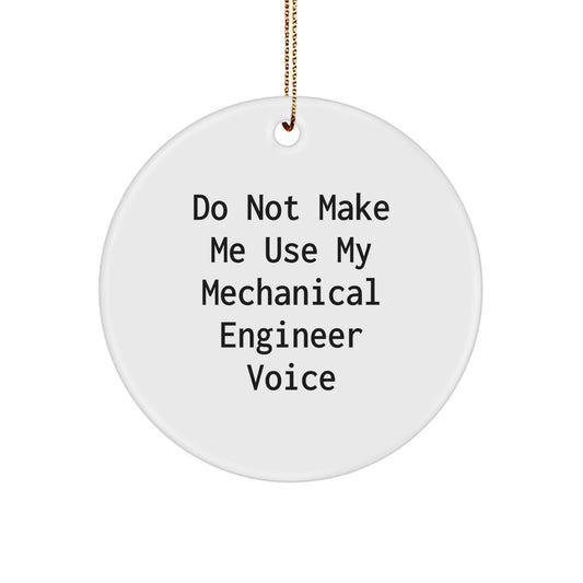 Funny Mechanical Engineer Gifts from Friends - Circle Ornament for Mechanical Engineer Men Friends, Christmas Unique Gifts for Mechanical Engineer - Image 1