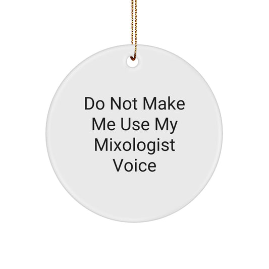 Funny Mixologist Gifts from Friends for Mixologists, Circle Ornament Christmas Unique Presents - Image 1