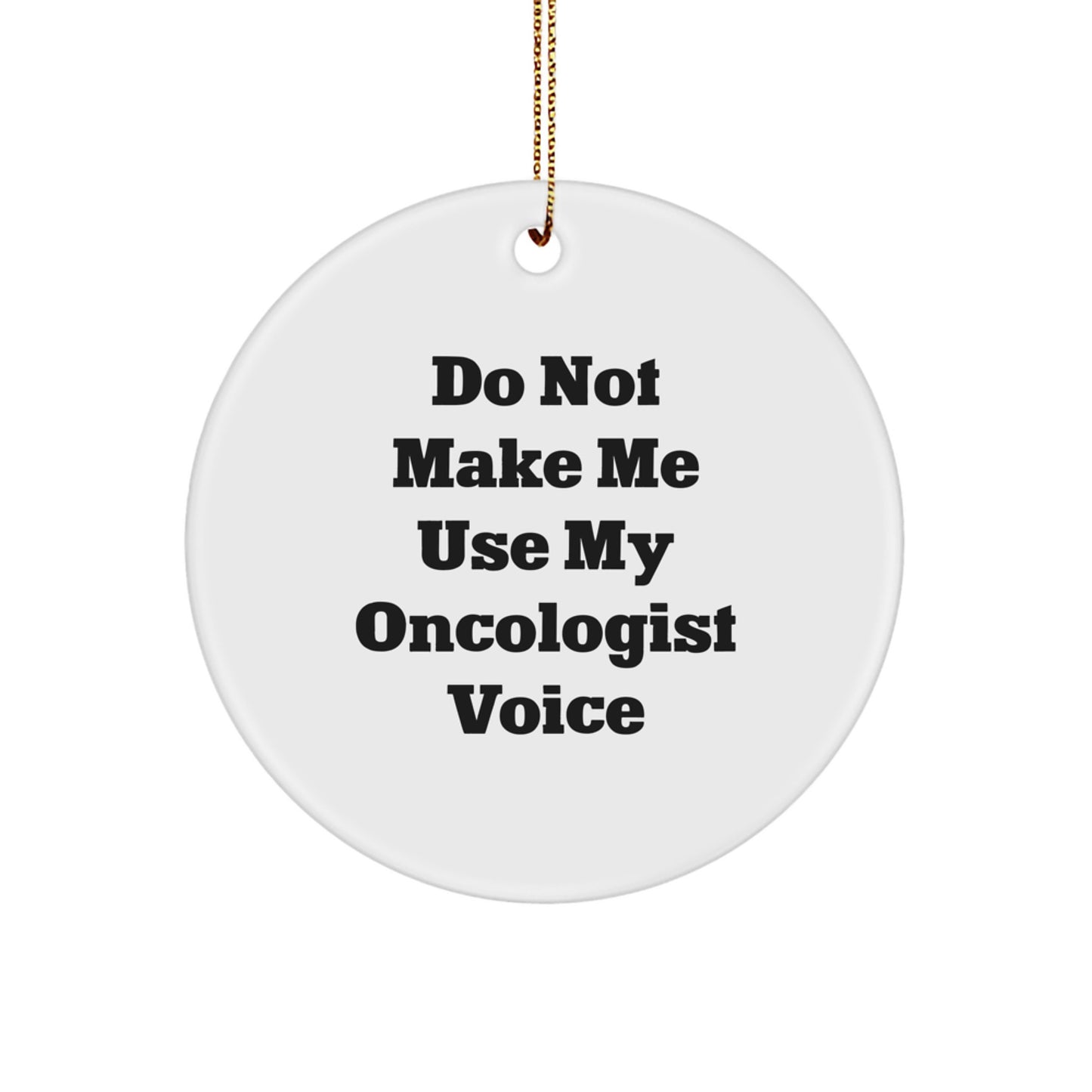 Funny Oncologist Gifts from Men Christmas Circle Ornament for Oncologist Friends - Image 1