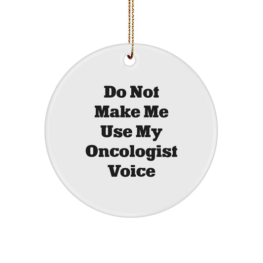 Funny Oncologist Gifts from Men Christmas Circle Ornament for Oncologist Friends - Image 1