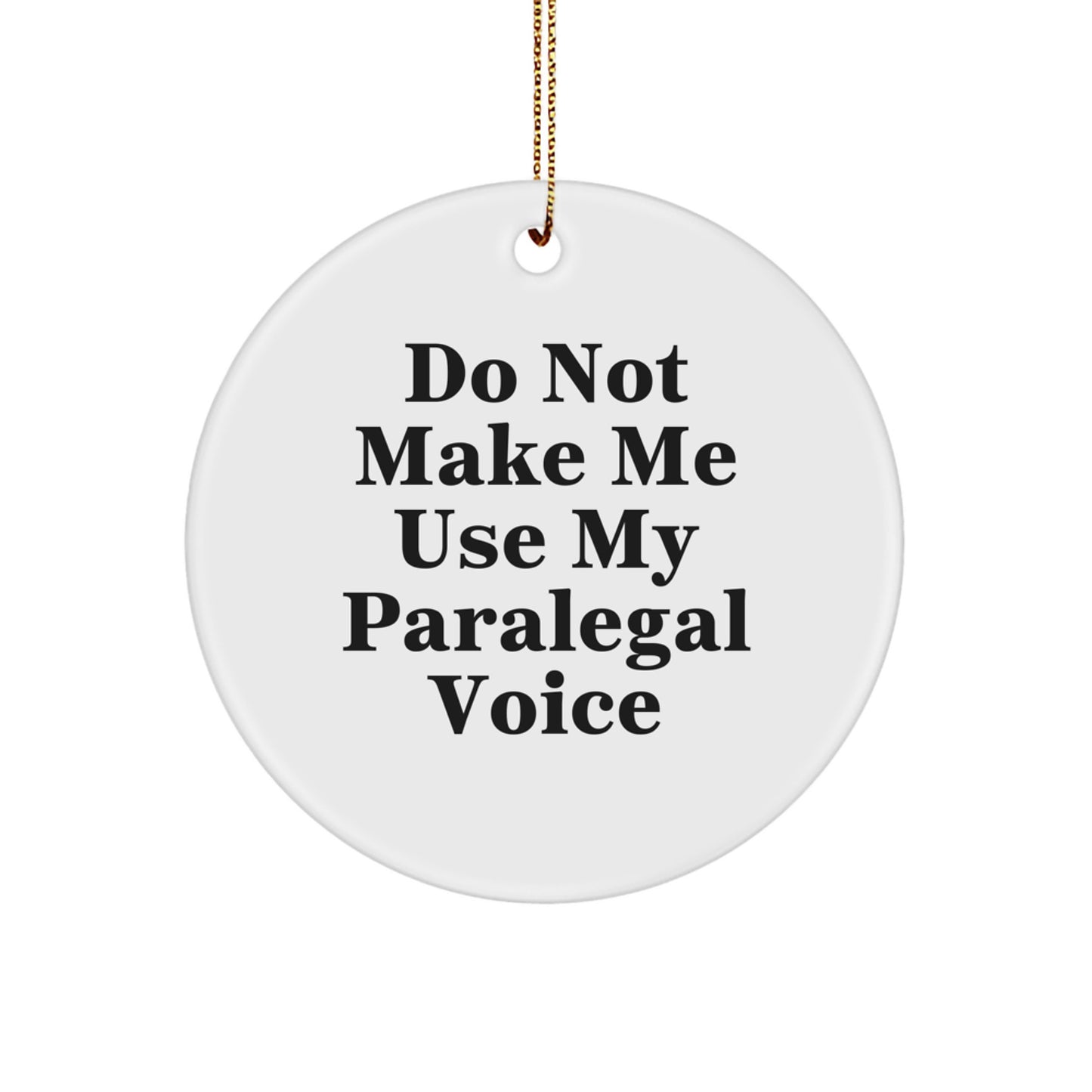 Paralegal Gifts for Christmas - Funny Circle Ornament Gifts from Friends to Paralegal Colleagues - Image 1