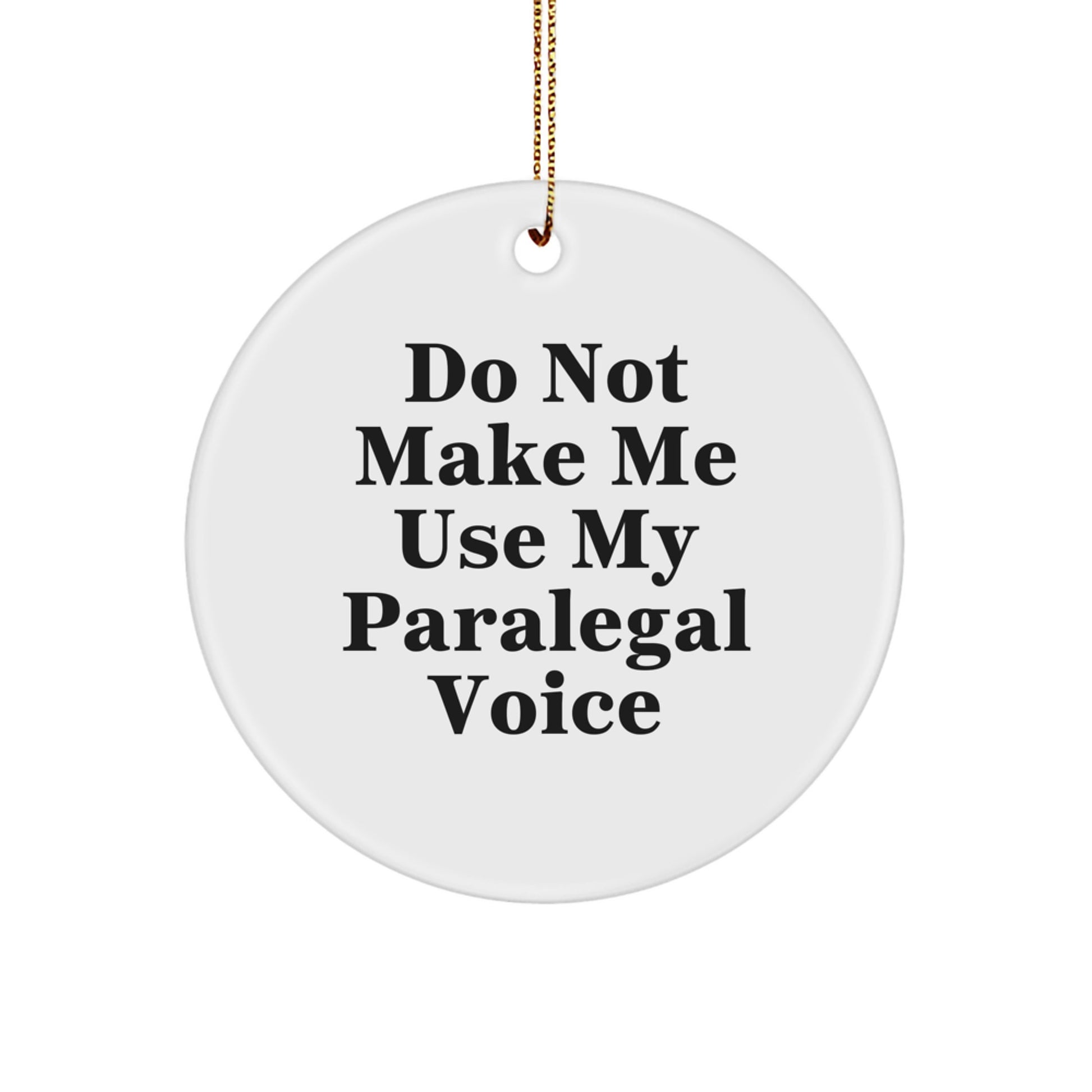 Paralegal Gifts for Christmas - Funny Circle Ornament Gifts from Friends to Paralegal Colleagues - Image 1