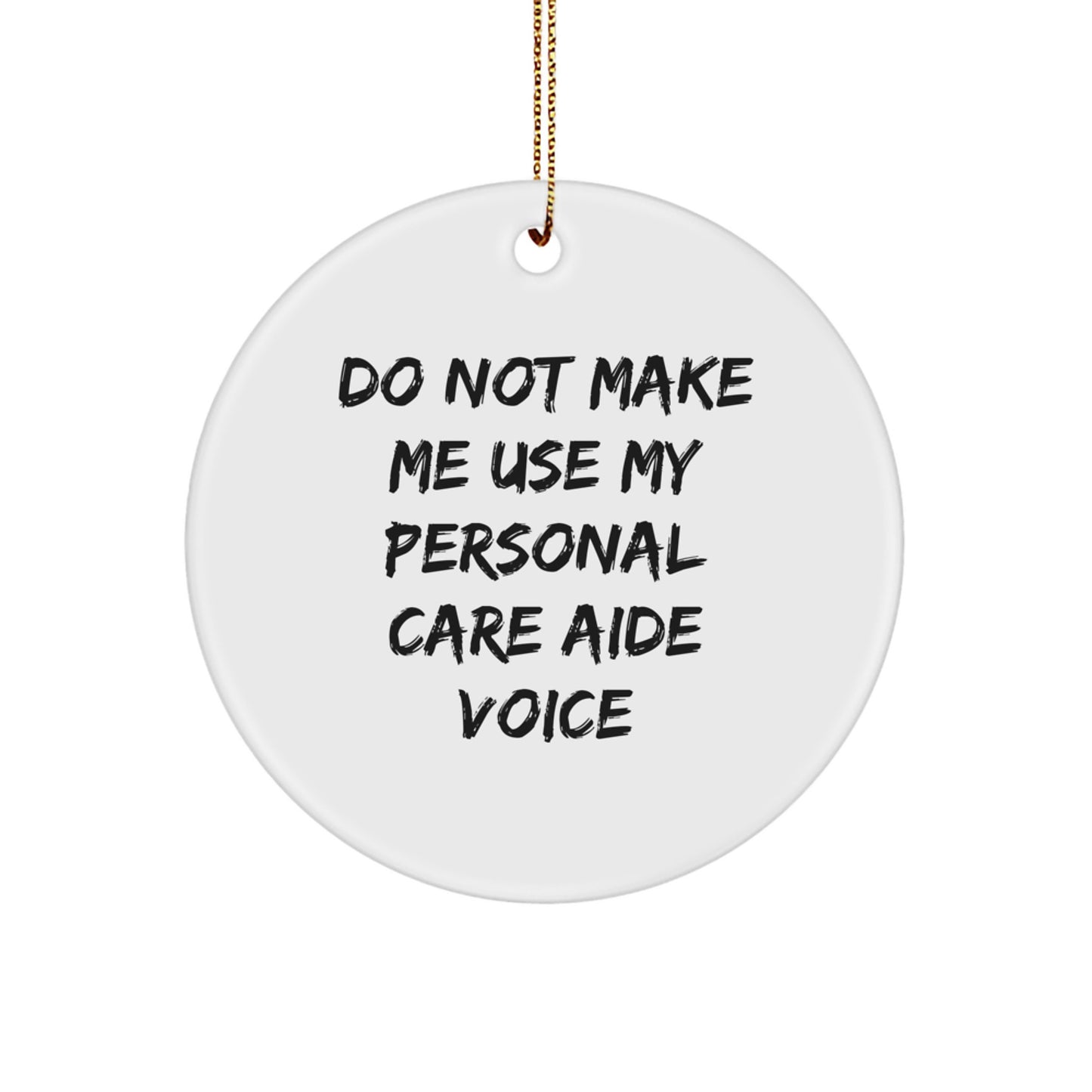 Funny Personal Care Aide Gifts from Friends for Personal Care Aide, Cute Circle Ornament for Christmas Unique Gifts - Image 1
