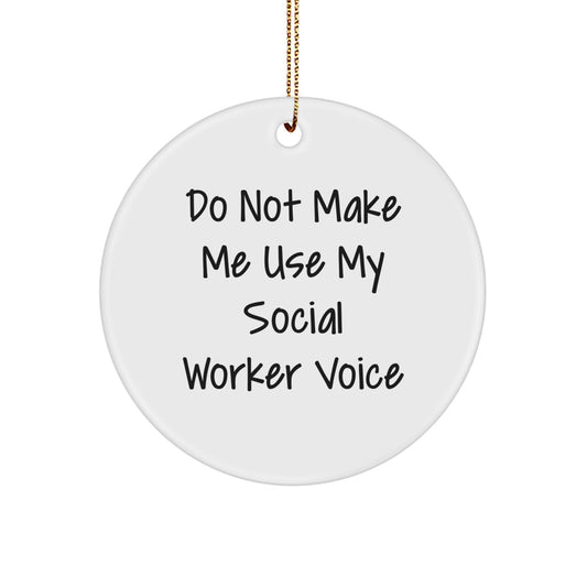Funny Social Worker Gifts for Men, Women, and Friends - 'Do Not Make Me Use My Social Worker Voice' Christmas Memorable Present for Coworkers, Family, and Social Work Enthusiasts - Image 1