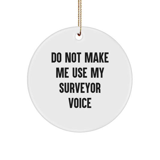 Funny Surveyor Gifts from Men to Friends Circle Ornament for Christmas Unique Presents - Image 1