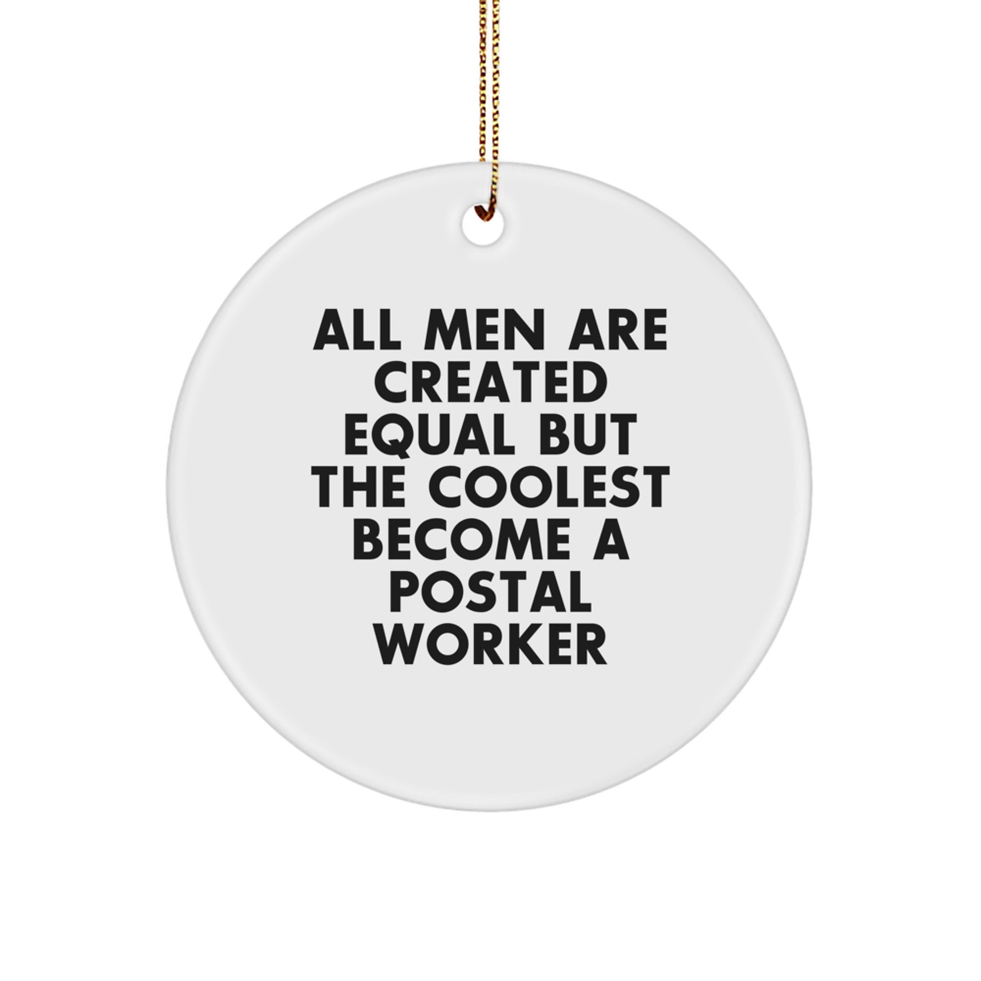Funny Quote Postal Worker Gifts from Men, Christmas Unique Circle Ornaments for Postal Worker Enthusiasts, Postal Worker Appreciation Circle Shaped Decor - Image 1