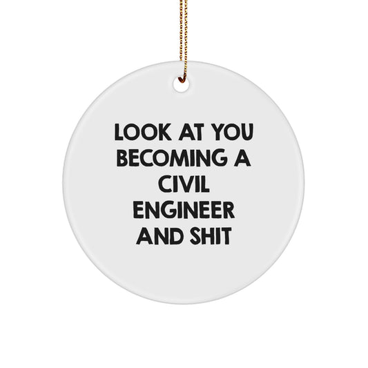 Civil Engineer Gifts, Funny Quote Circle Ornament, Christmas Unique Gifts from Friends to Civil Engineer - Image 1