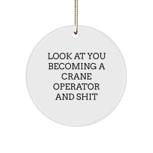 Funny Crane Operator Christmas Circle Ornament Gifts from Friends for Men, Unique Christmas Unique Gifts for Crane Operator Lovers - Image 1