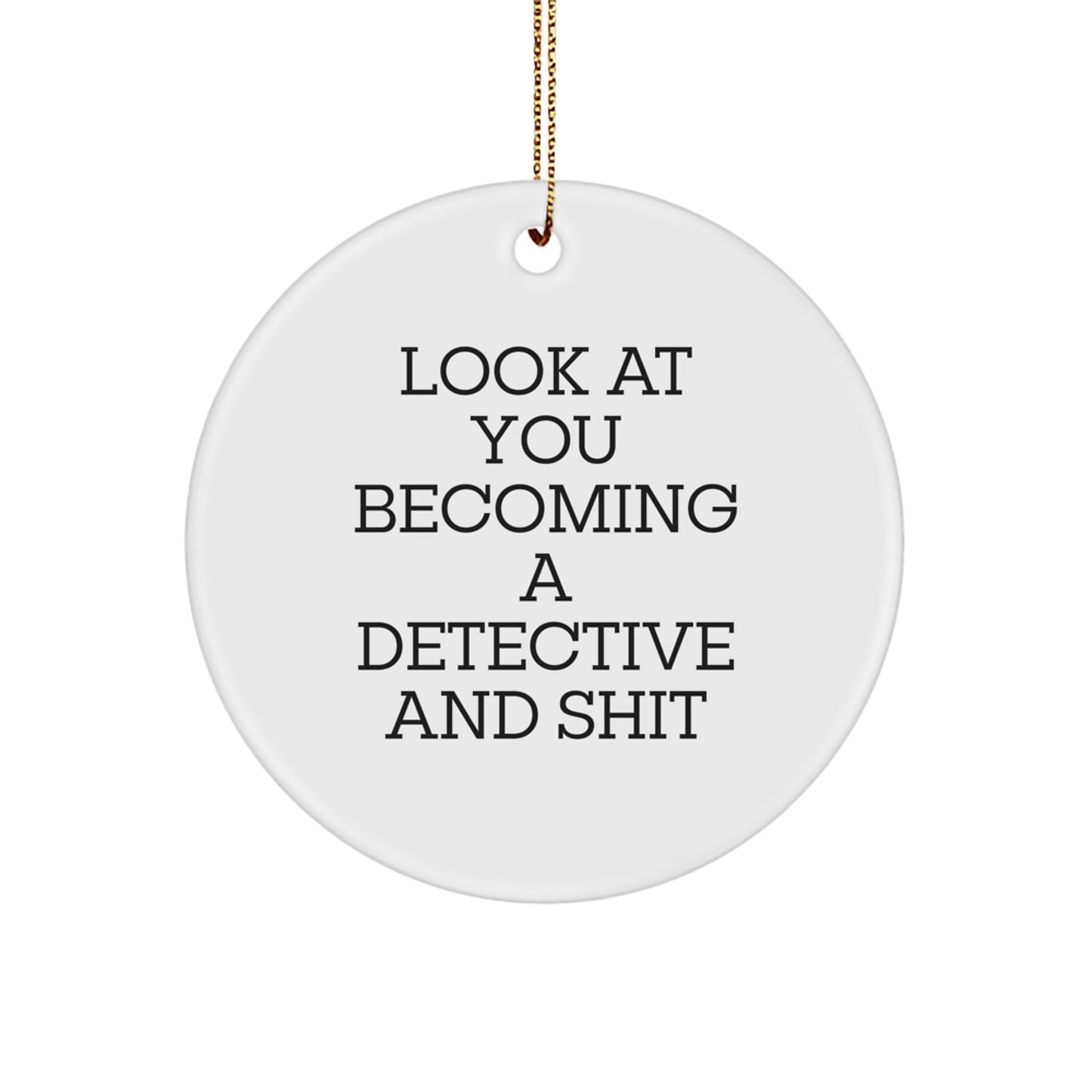 Funny Detective Gifts for Him, Become a Detective Christmas Ornament, Gifts from Men to Friends and Coworkers - Image 1