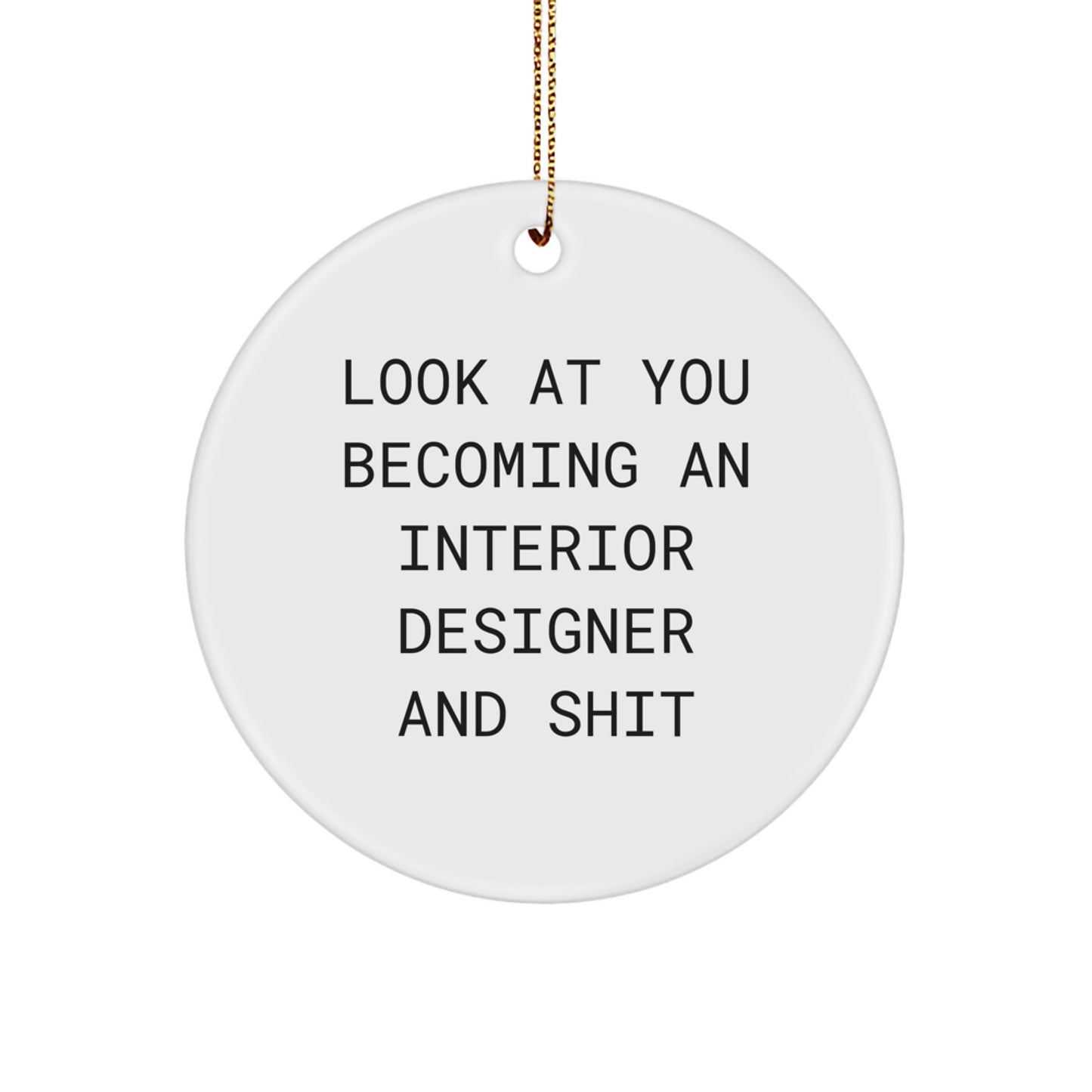 Funny Interior Designer Gifts from Men to Women, Circle Ornament for Interior Designer, Christmas Unique Presents - Image 1