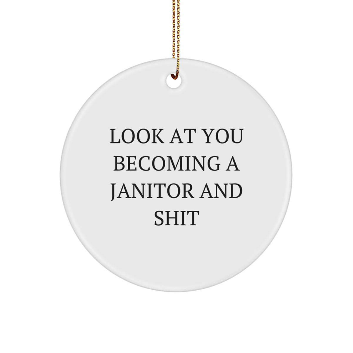 Janitor Circle Ornament Christmas Unique Gift for Coworkers Idea Funny - Image 1