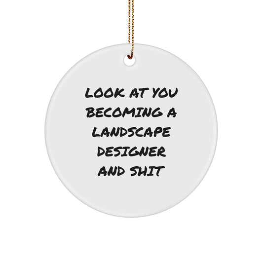 Funny Landscape Designer Circle Ornament Gifts from Friends for Men, Women, Coworkers, Family - Image 1