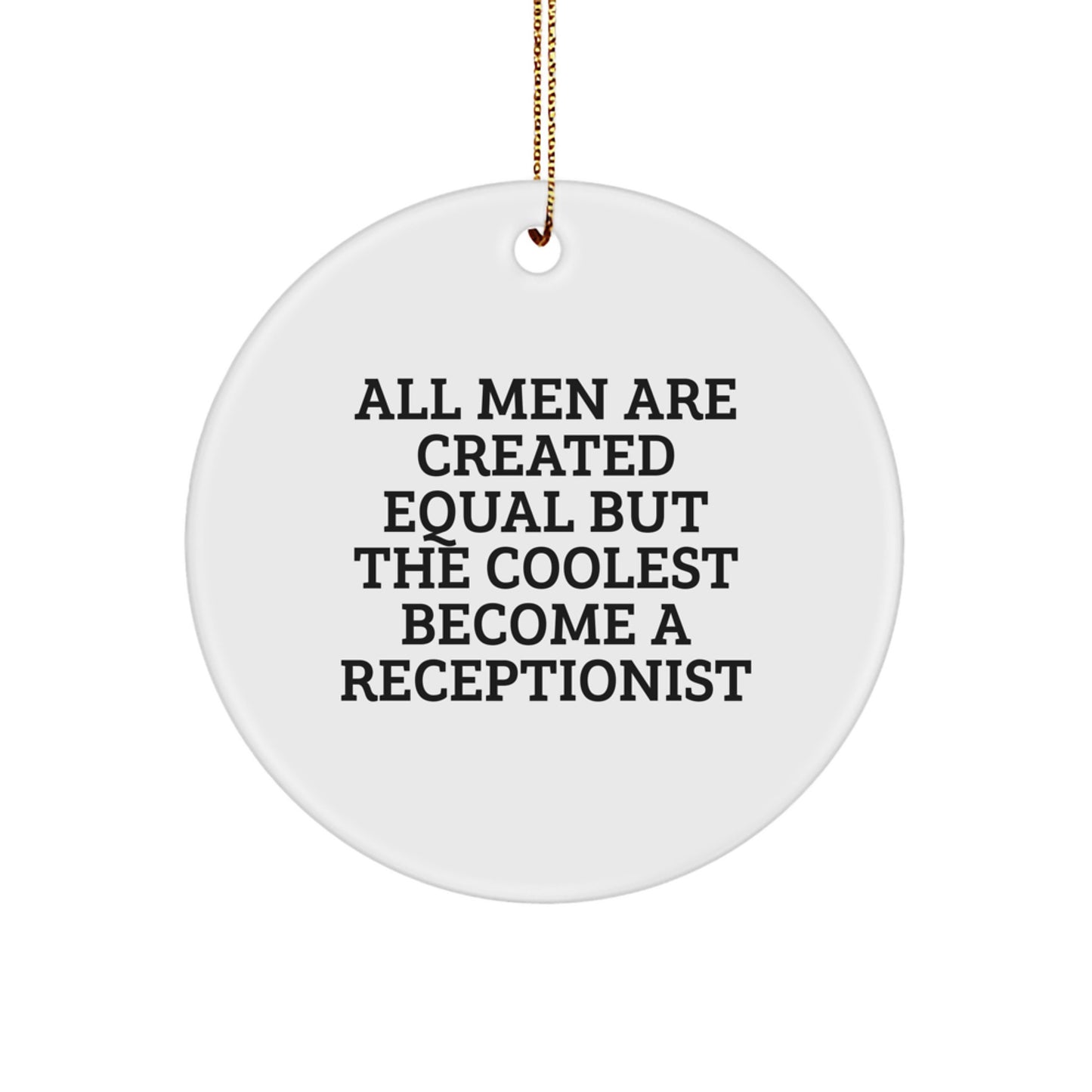 Funny Receptionist Gifts from Men to Receptionist for Christmas Unique Circle Ornament - Image 1