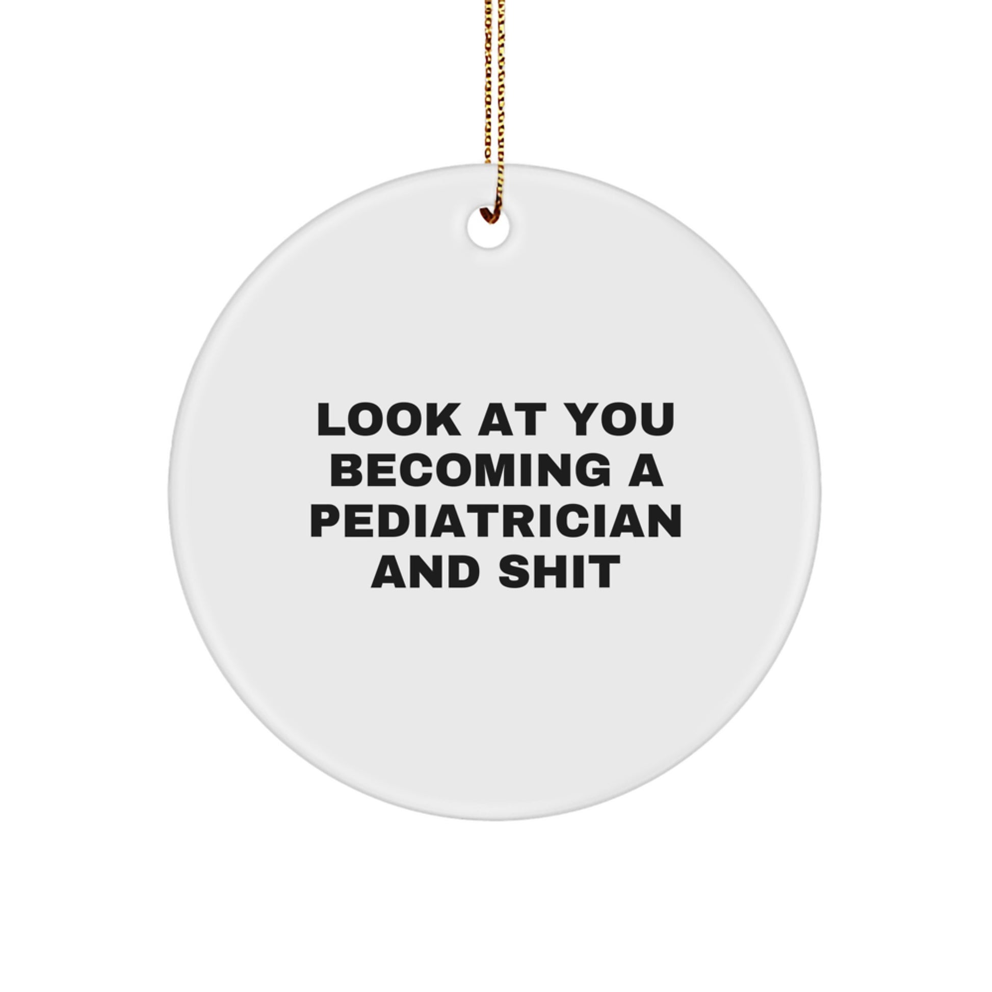 Funny Pediatrician Gifts for Christmas, Circle Ornament from Friends, Gifts for Pediatrician Men - Image 1