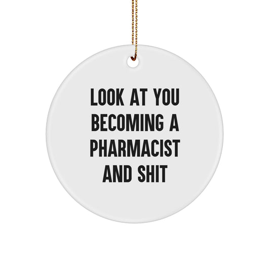 Funny Pharmacist Gifts, Circle Ornament with Inspirational Quote, Gifts from Friends to Pharmacist Men, Christmas Unique Gifts for Pharmacist Women - Image 1