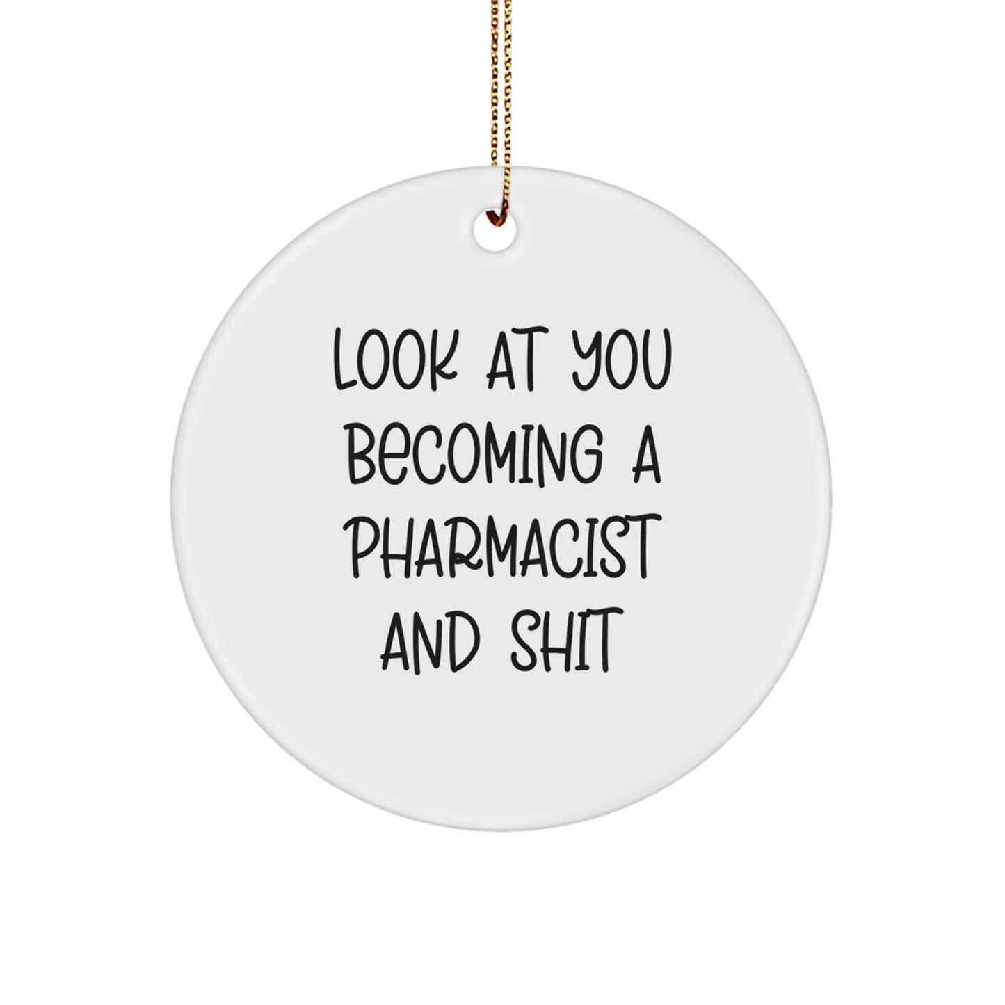 Funny Pharmacist Circle Ornament Gifts from Friends and Family, Christmas Unique Gifts for Pharmacist Men and Women, Circle Ornament - Image 1