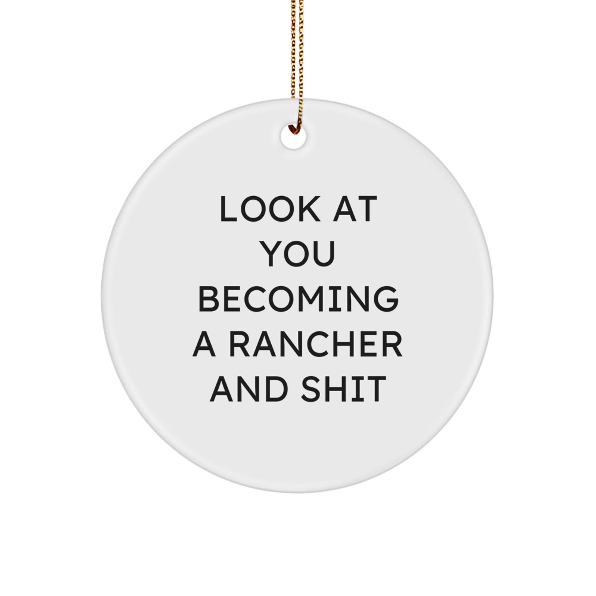 Funny Rancher Circle Ornament, Gifts for Rancher Friends, Unique Christmas Unique Gifts from Men to Family - Image 1