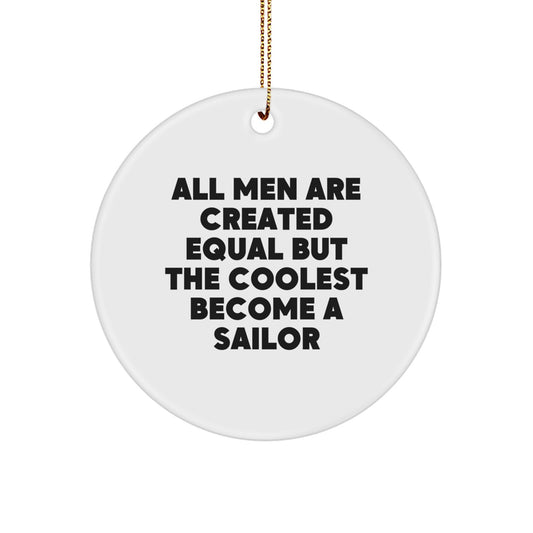 Funny Sailor Gifts for Men - Circle Ornament with Inspirational Quote, Unique Christmas Unique Gifts from Friends to Family - Image 1