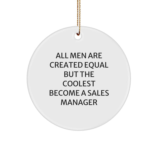 Funny Sales Manager Gifts from Men to Friends - All Men Are Created Equal But The Coolest Become A Sales Manager Christmas Unique Gifts for Sales Manager - Image 1