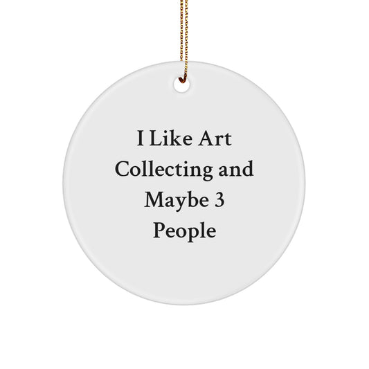 Art Collecting Circle Ornament Funny Gift from Friends to Art Enthusiast - Image 1