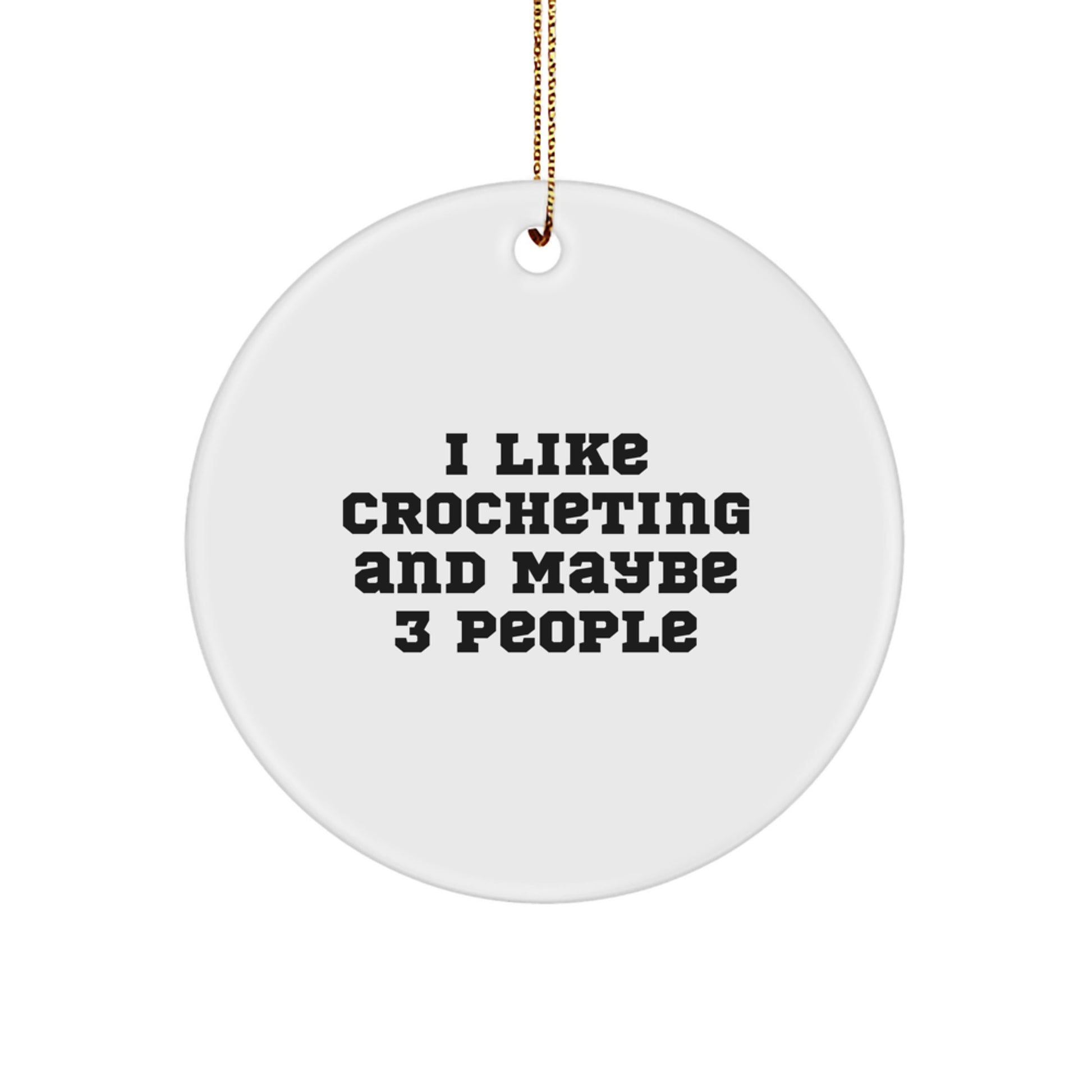 Funny Crocheting Circle Ornament Gifts from Friends for Christmas - Image 1