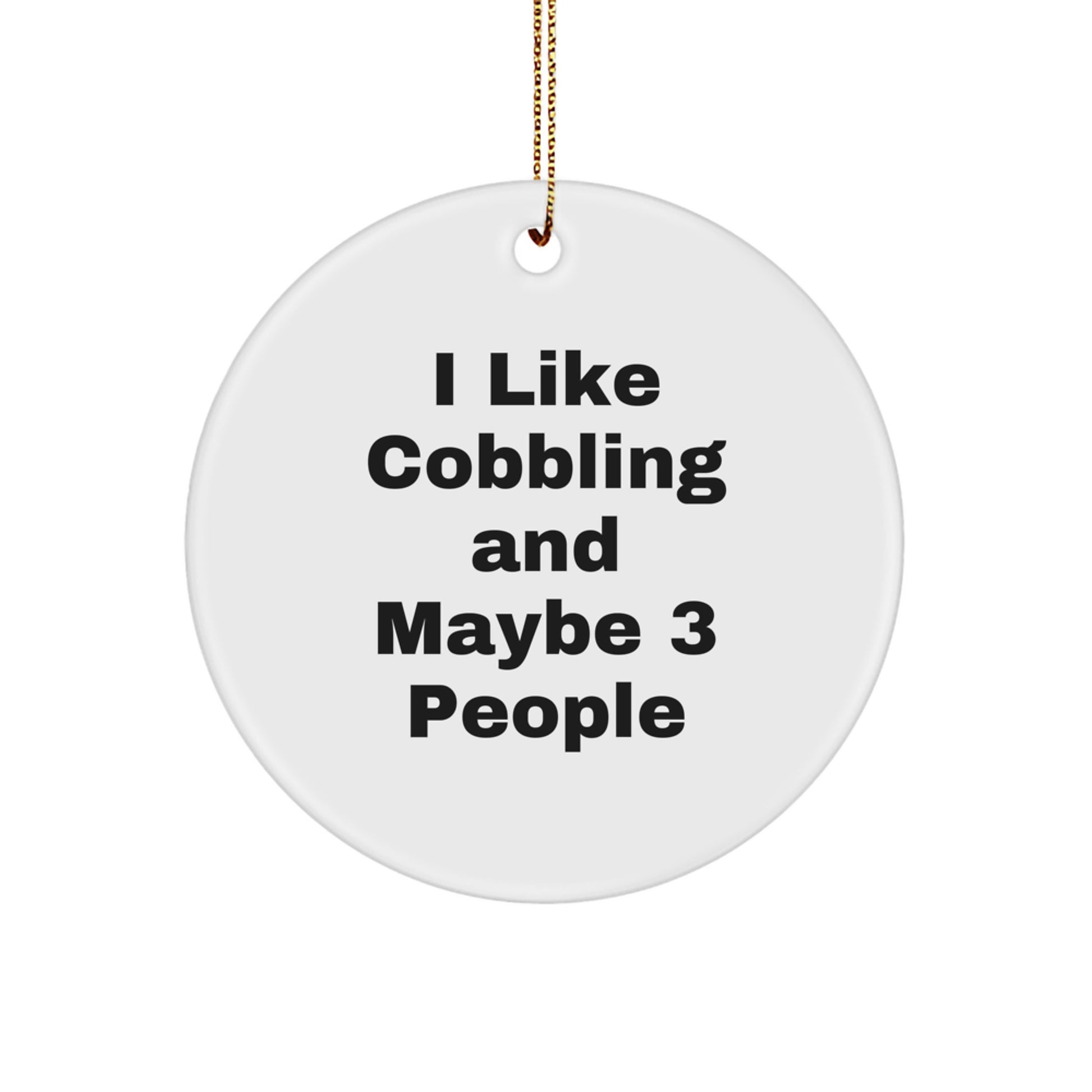 Funny Cobbling Circle Ornament Gifts from Family to Friends for Christmas - Image 1