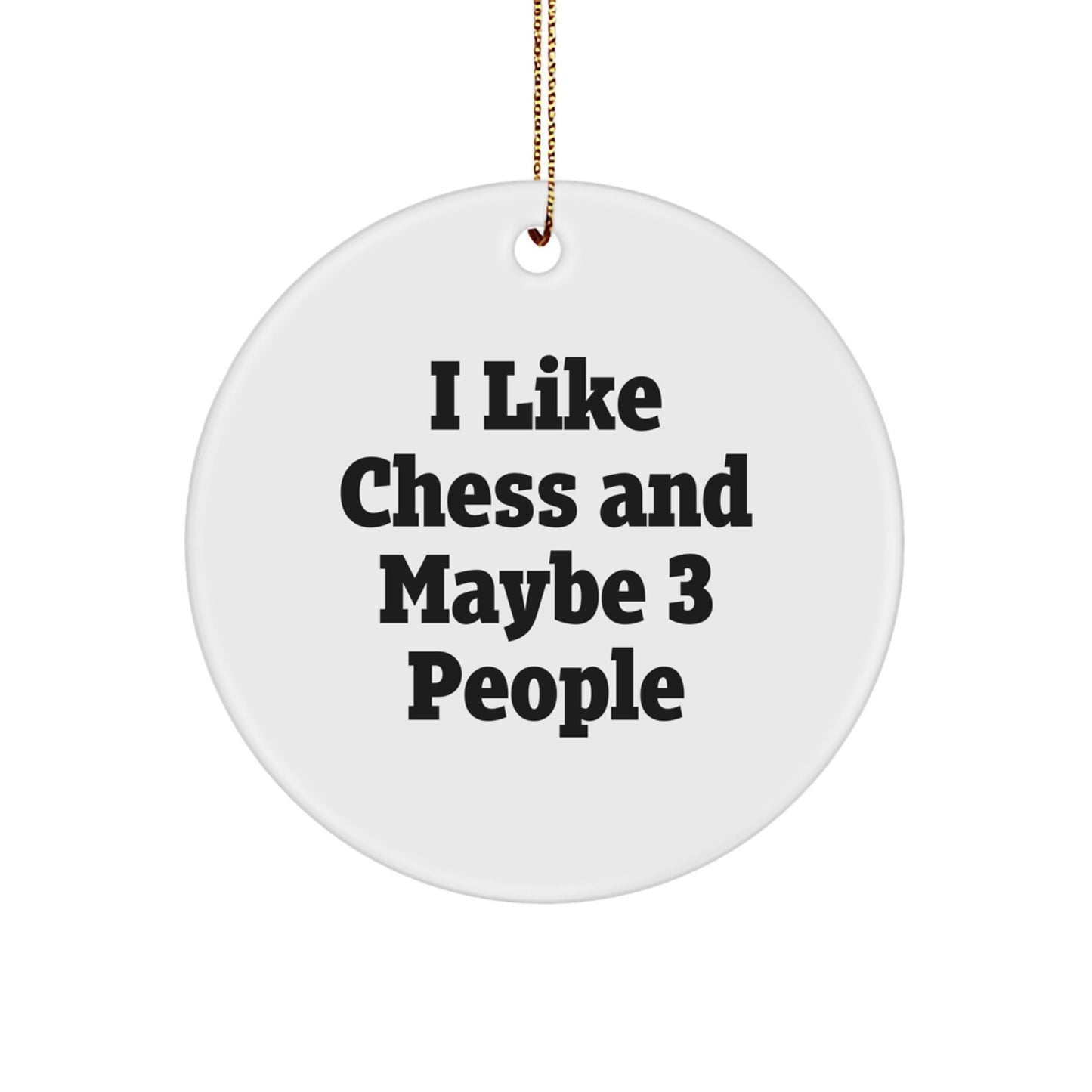 Funny Chess Circle Ornament Gift for Friends - White Circle Shaped MDF with Sublimation Finish, Perfect for Christmas Unique Gifts from Men - Image 1
