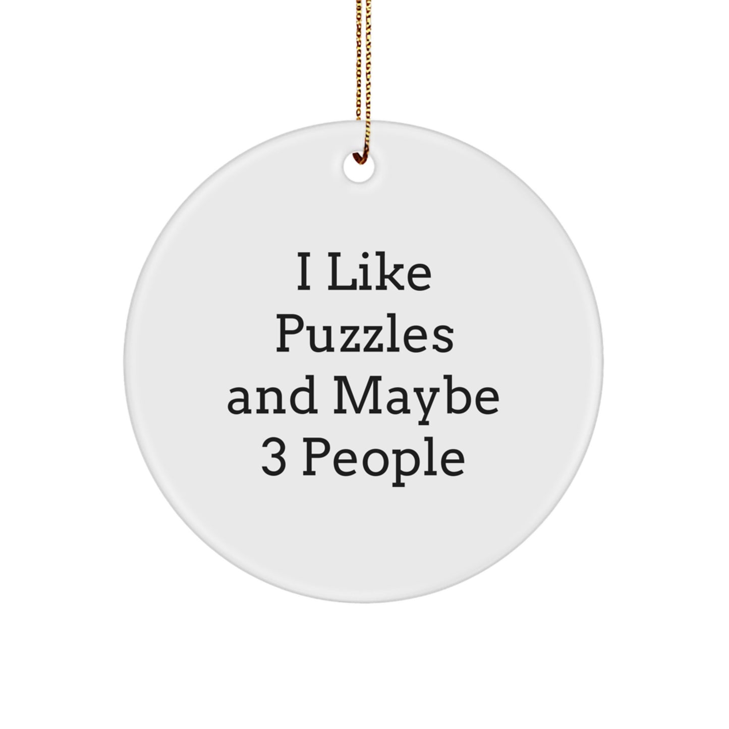 Funny Puzzle Enthusiast Gifts from Family for Puzzle Lovers - I Like Puzzles And Maybe 3 People - Image 1
