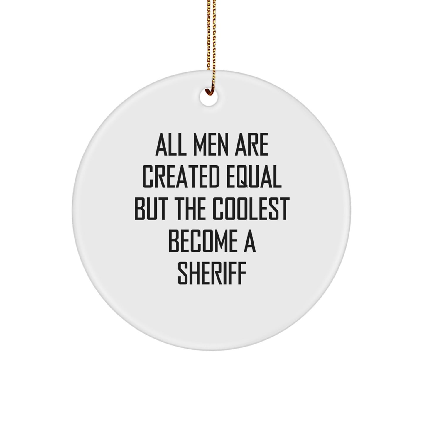 Funny Sheriff Gifts for Men - Christmas Unique Sheriff Circle Ornament Gifts from Men - Image 1
