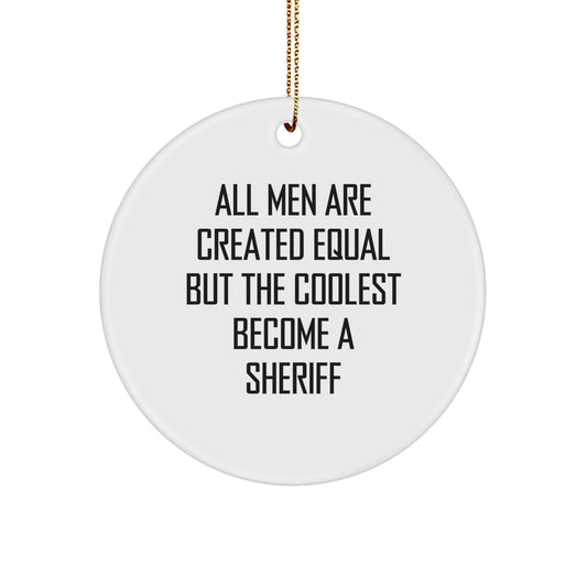 Funny Sheriff Gifts for Men - Christmas Unique Sheriff Circle Ornament Gifts from Men - Image 1