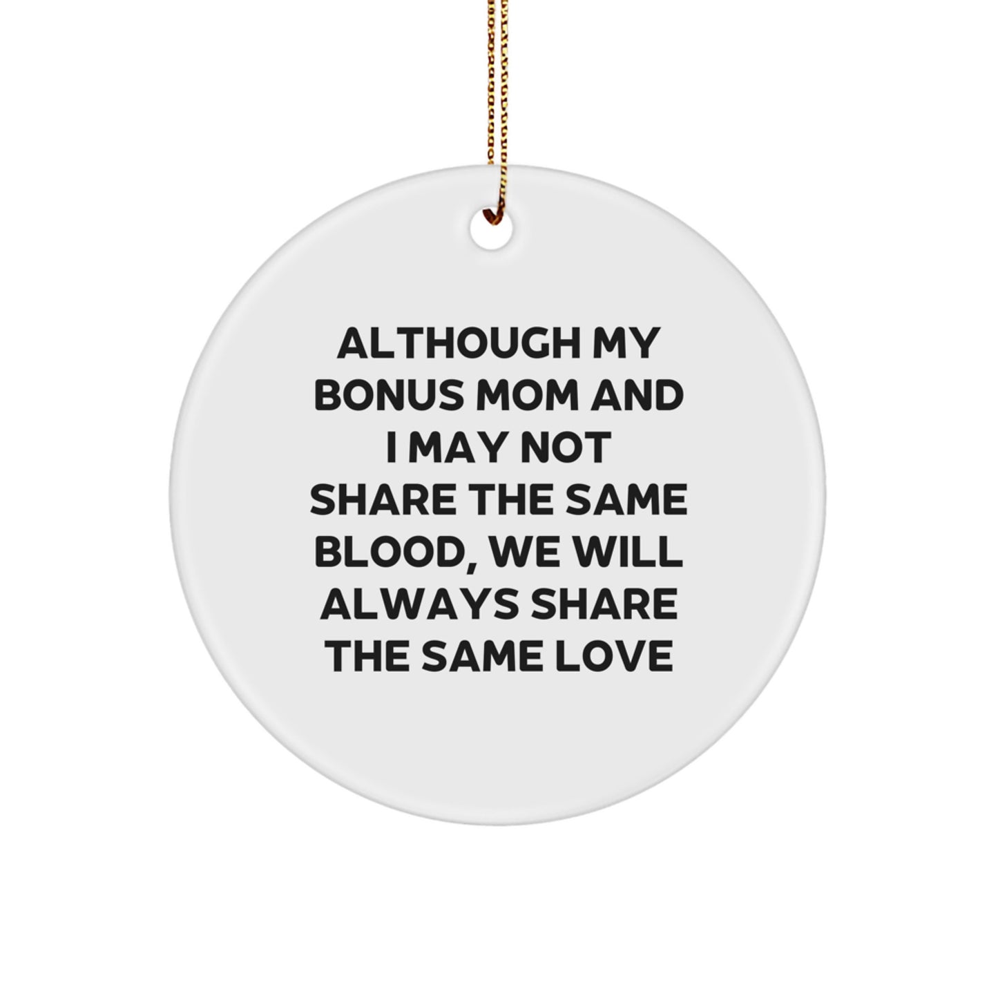 Funny Bonus Mom Gifts for Christmas Circle Ornament - Gifts from Family - Inspirational Quote - Image 1