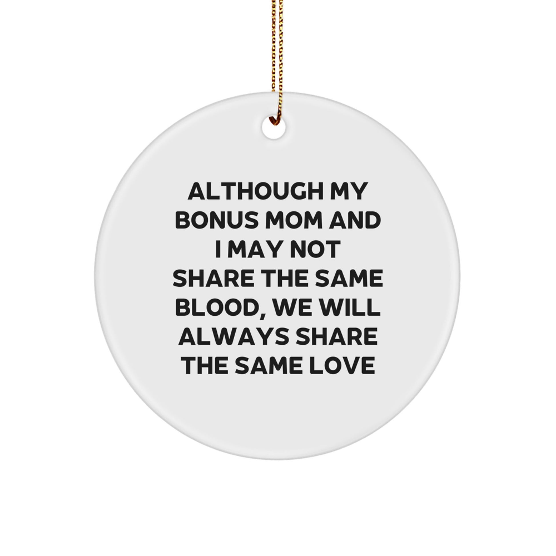 Funny Bonus Mom Gifts for Christmas Circle Ornament - Gifts from Family - Inspirational Quote - Image 1