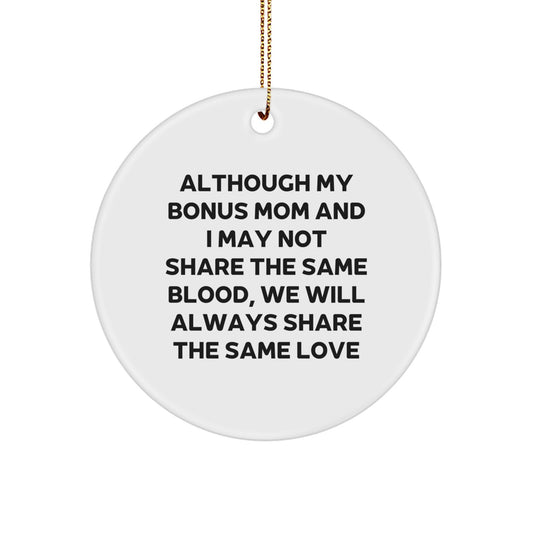 Funny Bonus Mom Gifts for Christmas Circle Ornament - Gifts from Family - Inspirational Quote - Image 1
