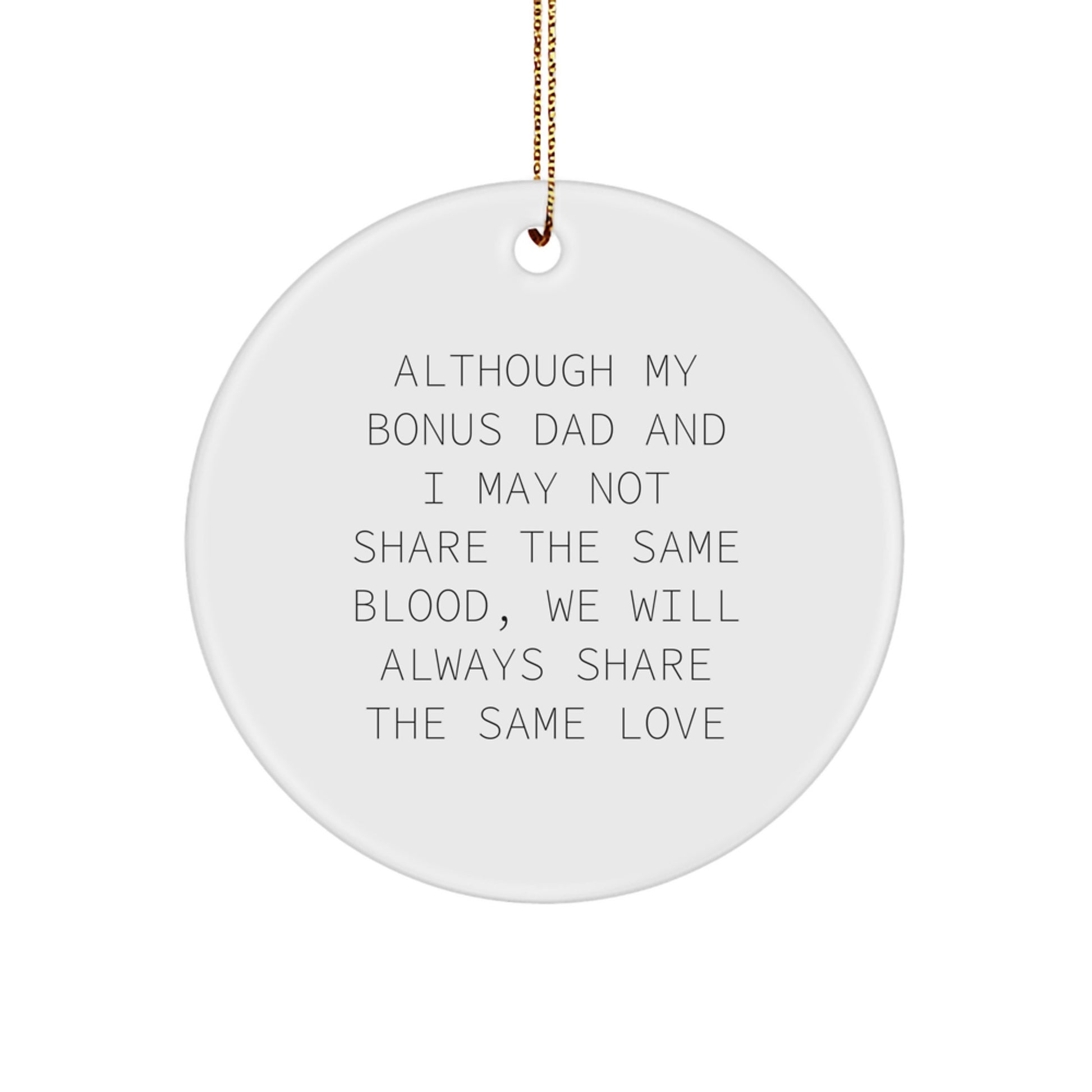 Funny Bonus Dad Gifts for Men - Circle Ornament Quote - Christmas Unique Gifts from Family to Bonus Dad - Image 1