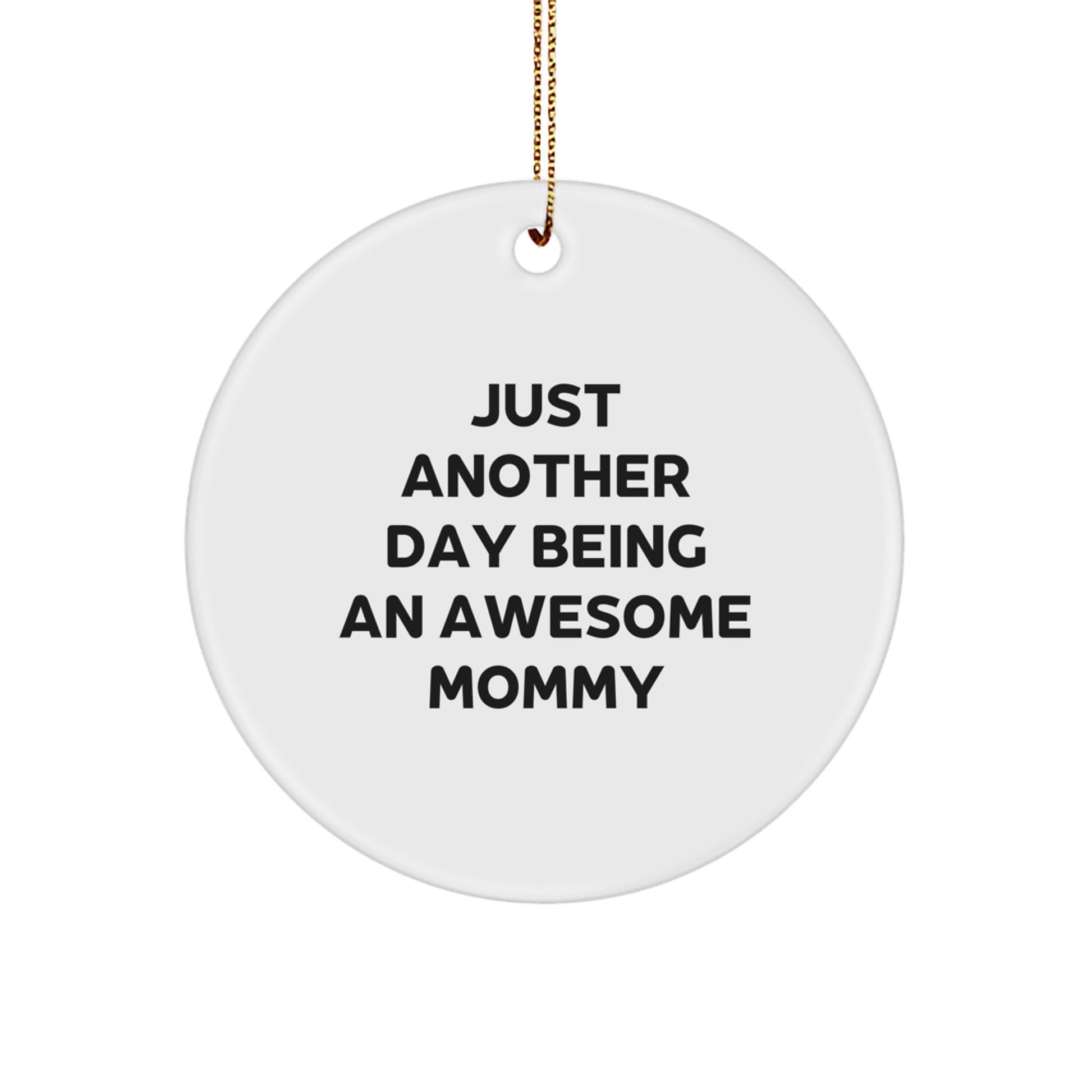 Funny Mommy Circle Ornaments for Christmas Unique Gifts from Family, Mommy - Image 1