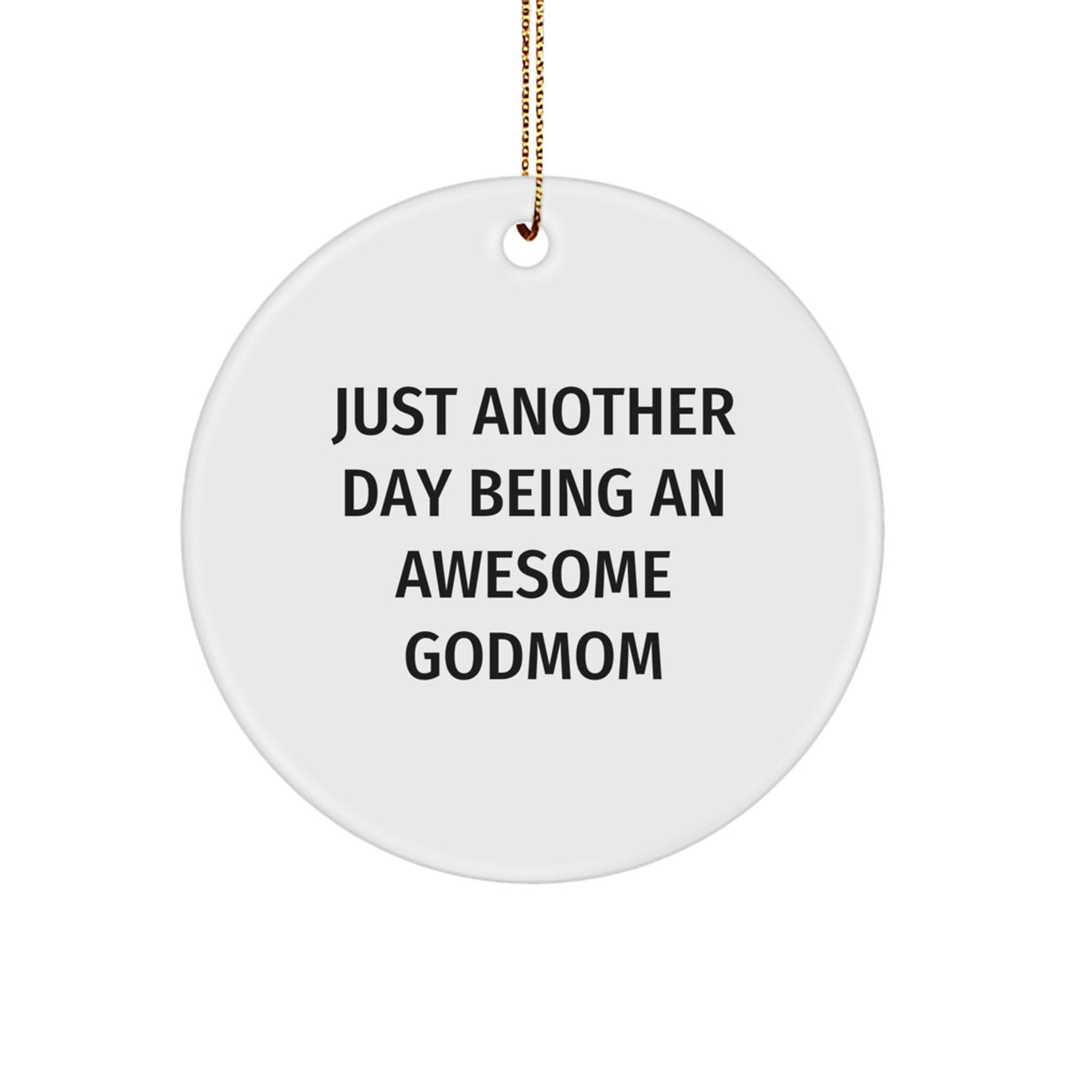 Funny Godmom Gifts from Men to Awesome Godmom on Christmas Unique Gift Circle Ornament - Image 1