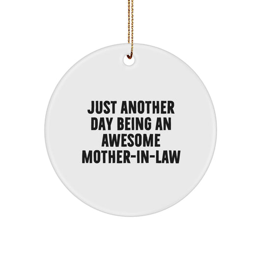 Funny Mom-in-law Circle Ornament Gifts from Men to Women, Just Another Day Being An Awesome - Image 1