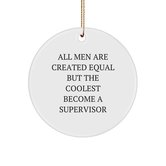 Funny Supervisor Circle Ornament Gifts from Men to Supervisor for Christmas Unique Supervisor Gifts - Image 1