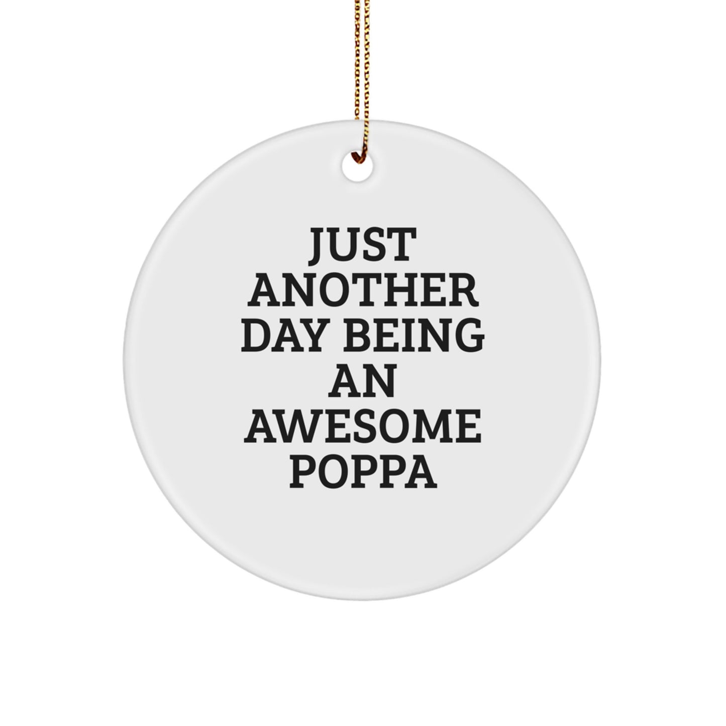Funny Poppa Circle Ornament, Gift for Awesome Poppa's Christmas Unique Gifts, Gifts from Family - Image 1