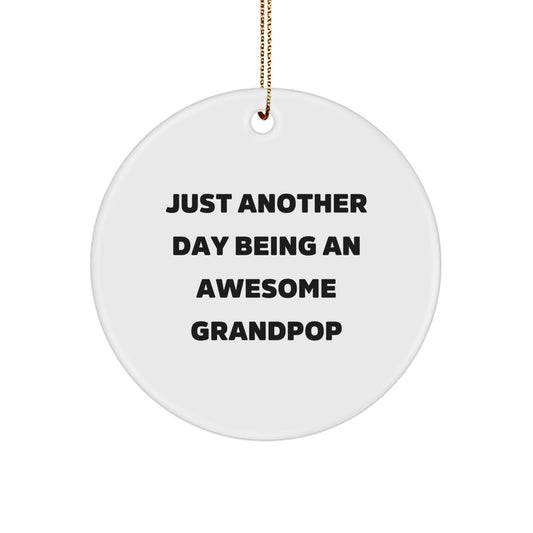 Funny Grandpop Gifts for Men, Funny Grandpop Circle Ornament Gifts from Family, Circle Ornament for Grandpop with Inspirational Quote - Image 1