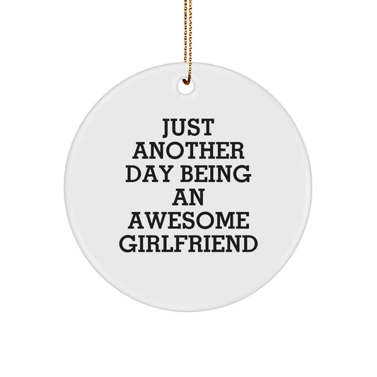 Funny Sweetheart Gifts from Men - Circle Ornament for Sweetheart Christmas Unique Gifts - 'Just Another Day Being An Awesome Sweetheart' - Image 1