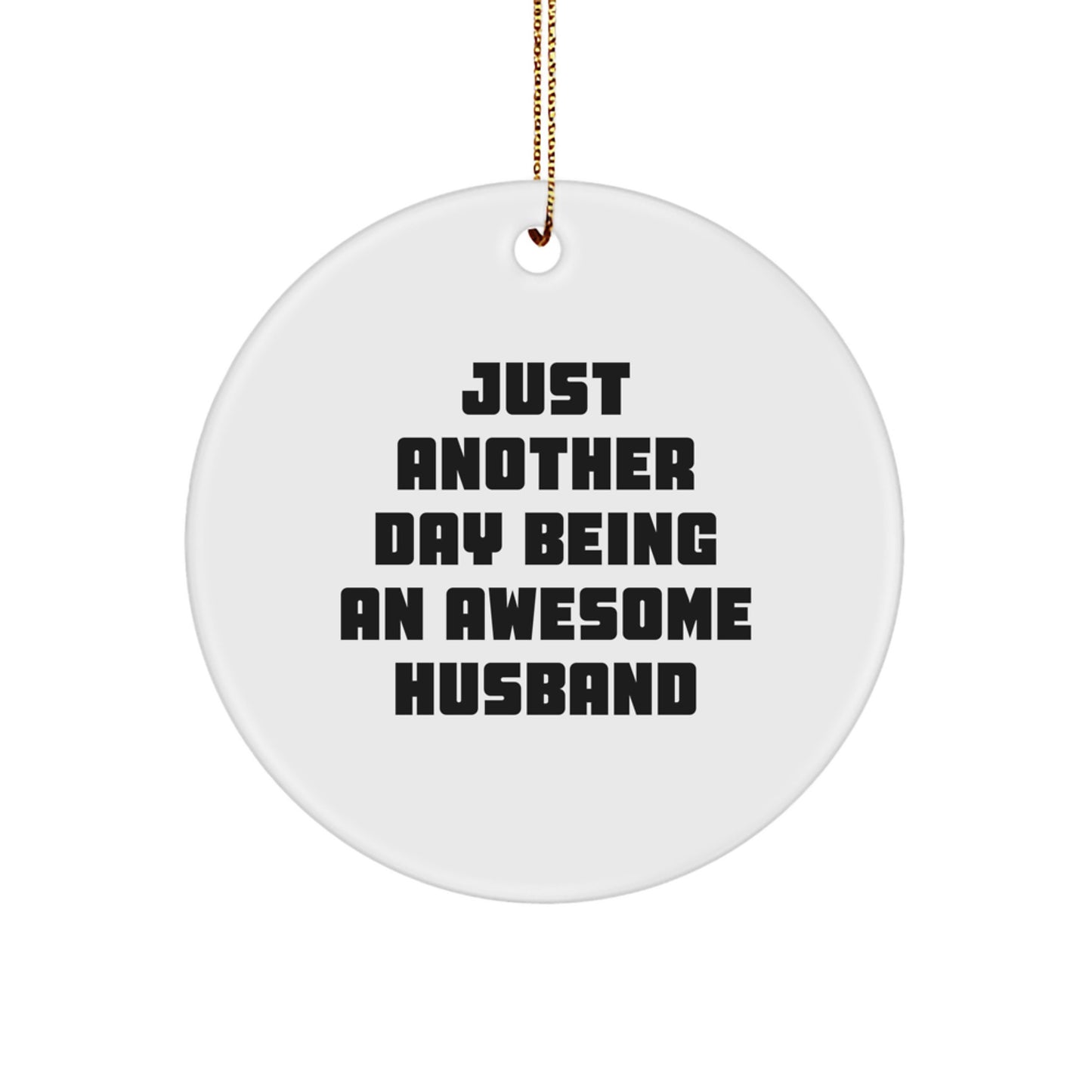 Funny Husband Circle Ornament Gifts from Men for Husband, Husband Christmas Unique Gifts, Funny Husband Circle Ornament for Husband - Image 1