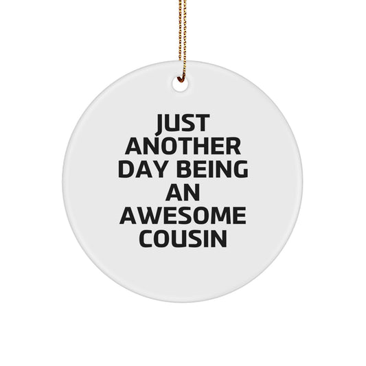 Funny Cousin Circle Ornament, Gifts from Family to Cousin, Christmas Unique Gifts for Men, Women, Friends, Cousin - Image 1