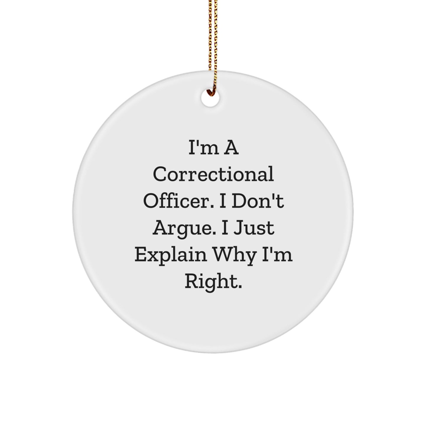 Funny Correctional Officer Gifts for Christmas Unique Circle Ornament from Friends, Family, Coworkers - Image 1